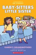 Karen's Grandmothers: A Graphic Novel (Baby-Sitters Little Sister #9) (Baby-Sitters Little Sister Graphix)