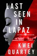 Last Seen in Lapaz (an Emma Djan Investigation) (en Inglés)