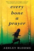 Every Bone a Prayer (en Inglés)
