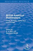 British Empirical Philosophers (Routledge Revivals): Locke, Berkeley, Hume, Reid and j. S. Mill. [an Anthology. ]