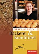 Verkauf Aktiv. Schülerbuch. Verkauf in Bäckerei und Konditorei (en Alemán)
