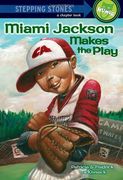 Miami Jackson Makes the Play (en Inglés)