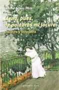 LLENA, PUES, DE PALABRAS MI LOCURA: Literatura y psiquiatría