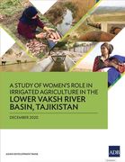 A Study of Women'S Role in Irrigated Agriculture in the Lower Vaksh River Basin, Tajikistan (en Inglés)