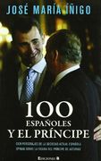 100 ESPAÑOLES Y EL PRINCIPE (NoFicción/Crónica)