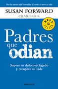 Padres que Odian - Susan Forward - Debolsillo