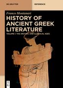 History of Ancient Greek Literature: Volume 1: The Archaic and Classical Ages. Volume 2: The Hellenistic Age and the Roman Imperial Period