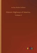 Historic Highways of America: Volume 2 (en Inglés)