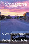 Tombstone: A Western Novel