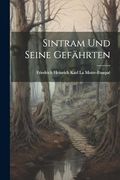 Sintram und Seine Gefährten (en Alemán)