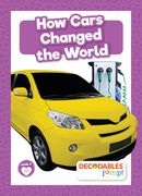 How Cars Changed the World (en Inglés)