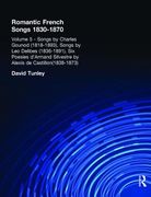 songs by charles gounod (1818-1893), songs by lo delibes (1836-1891), six posies d'armand silvestre by alexis de castillon (1838-1873) (en Inglés)