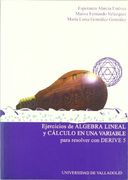 Ejercicios de Algebra Lineal y Cálculo de una Variable Para Resolver con Derive 5