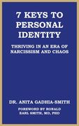 7 Keys to Personal Identity: Thriving in an Era of Narcissism and Chaos (en Inglés)