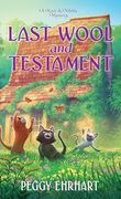 Last Wool and Testament (a Knit & Nibble Mystery) (en Inglés)