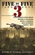 Five by Five 3: Target Zone: All New Military SF: Volume 3 (en Inglés)
