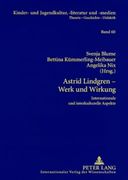 Astrid Lindgren – Werk und Wirkung: Internationale und Interkulturelle Aspekte (en Alemán)