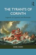 The Tyrants of Corinth: Legends of Cypselus and Periander (en Inglés)
