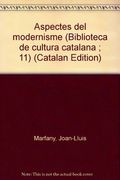 Aspectes del modernisme (Biblioteca de cultura catalana)