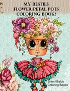 My Besties Flower Petal Pots Coloring Book (en Inglés)