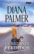 Corazones perdidos. Diana Palmer, autora superventas del New York Times, narra la dramática historia de un amargado sheriff de pueblo que se encuentra cara a cara con la mujer que ha atormentado sus sueños durante años.