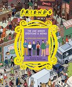 Friends: The one Where Everyone is Hiding: A Seek-And-Find Book (en Inglés)