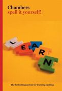 Chambers Spell It Yourself! (en Inglés)