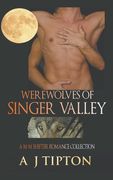 Werewolves of Singer Valley: A m-m Shifter Romance Collection (en Inglés)