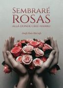 Ibd - Sembraré Rosas Allá Donde Creé Hierro