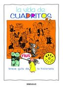 La Vida de Cuadritos. Breve Guía de la Historieta