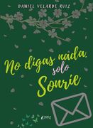 No Digas Nada, Solo Sonrie (in Spanish)