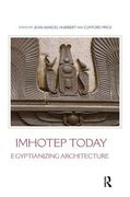 Imhotep Today: Egyptianizing Architecture (en Inglés)
