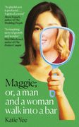 Maggie. Or, A Man and a Woman Walk into a Bar