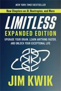 Limitless Expanded Edition. Upgrade Your Brain, Learn Anything Faster, and Unlock Your Exceptional Life