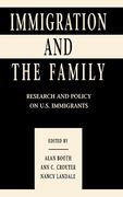 Immigration and the Family: Research and Policy on U. S. Immigrants (Penn State University Family Issues Symposia Series) (en Inglés)