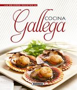 Cocina Gallega (Las Mejores Recetas de Cocina Gallega)