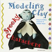 Spooky Characters: Easy-to-Follow Clay-Making Projects in Simple Steps (Modeling Clay Books)