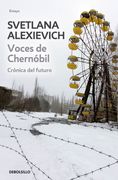 Voces de Chernóbil - Svetlana Alexievich - Debolsillo