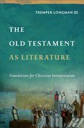 The Old Testament as Literature: Foundations for Christian Interpretation (en Inglés)