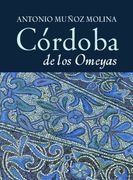 Cordoba de los Omeyas (in Spanish)