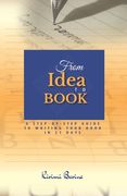 From IDEA to BOOK: A Step-by-Step Guide to Writing Your Book in 21 Days (en Inglés)