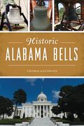 Historic Alabama Bells (en Inglés)