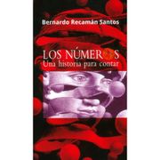 Los Números: Una Historia Para Contar