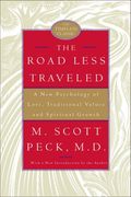 the road less traveled,a new psychology of love, traditional values and spiritual growth
