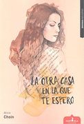 LA OTRA CASA EN LA QUE TE ESPERO (in Spanish)