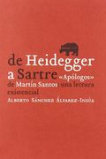 De Heidegger a Sartre "Apologos" de Martin Santos: Una Lectura ex Istencial
