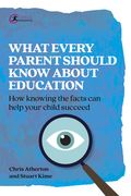 What Every Parent Should Know about Education: How Knowing the Facts Can Help Your Child Succeed (en Inglés)