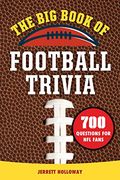 The big Book of Football Trivia: 700 Questions for nfl Fans (en Inglés)