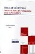 Higiene Industrial: Manual Para la Formacion del Especialista