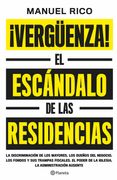 Vergüenza! El Escándalo de las Residencias